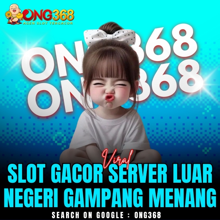 ONG368 - Viral Slot Gacor Server Luar Negeri Gampang Menang